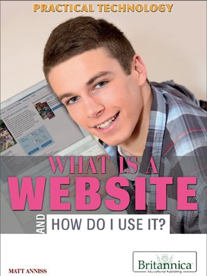 cover image of What Is a Website and How Do I Use It?